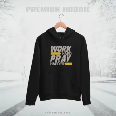 Pullover Hoodie – Work Hard Pray Harder